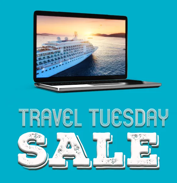 Get the Best Travel Tuesday Cruise Deals 2024